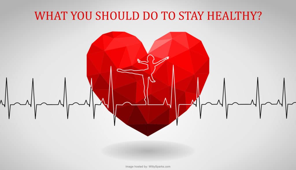 Things to do to stay healthy