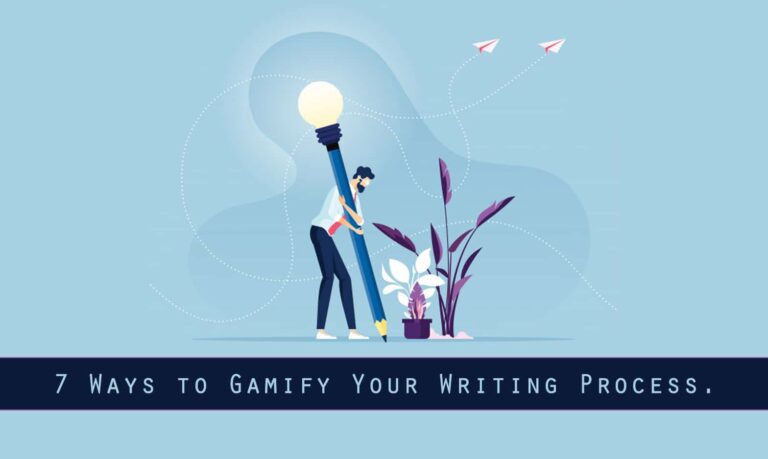 7 Effective Ways to Gamify Your Writing Projects