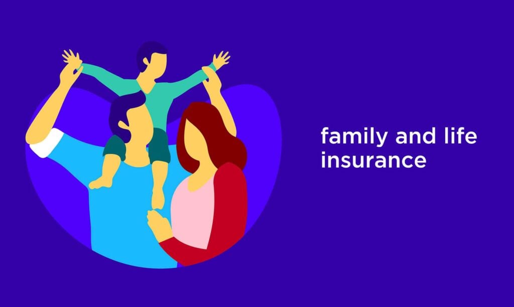 Family and Life Insurance