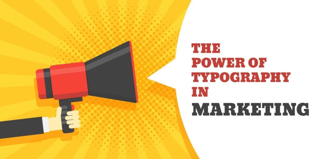 The power of typography in marketing