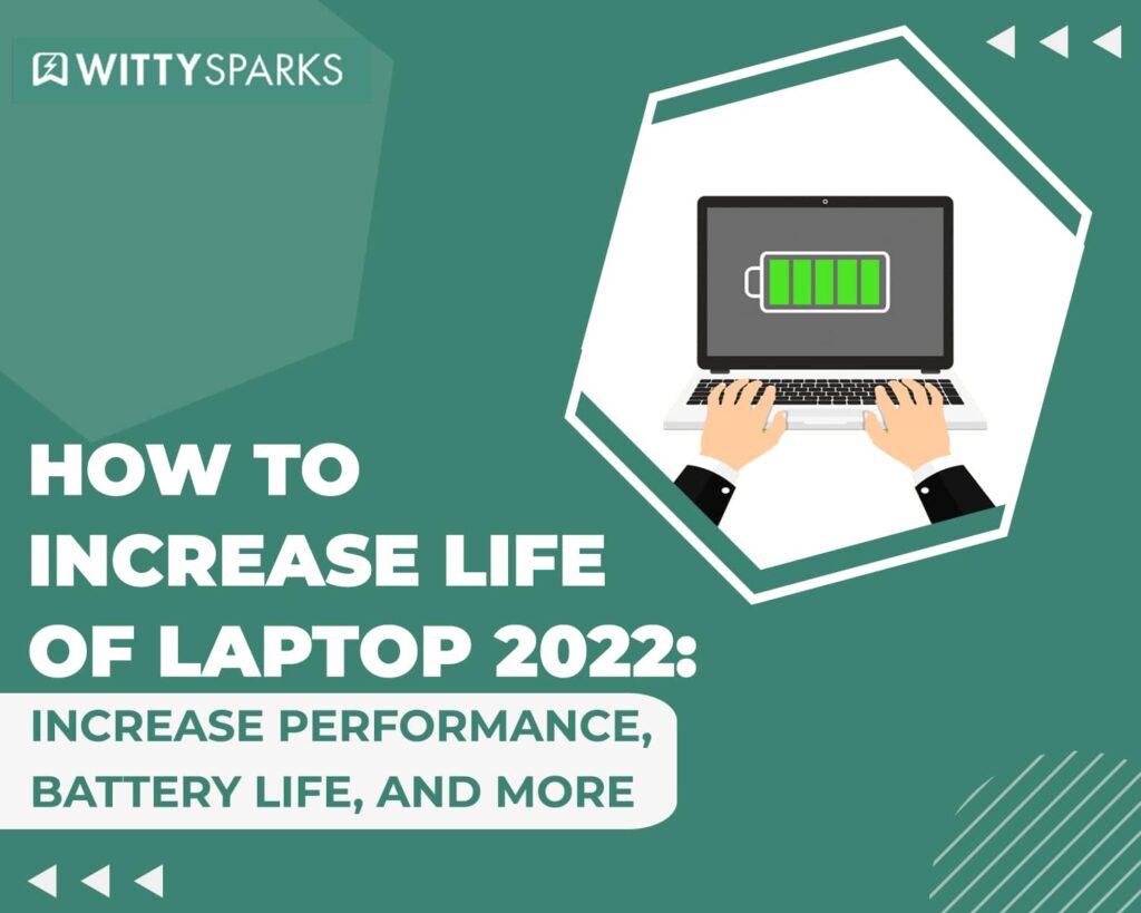 How to increase life of laptop