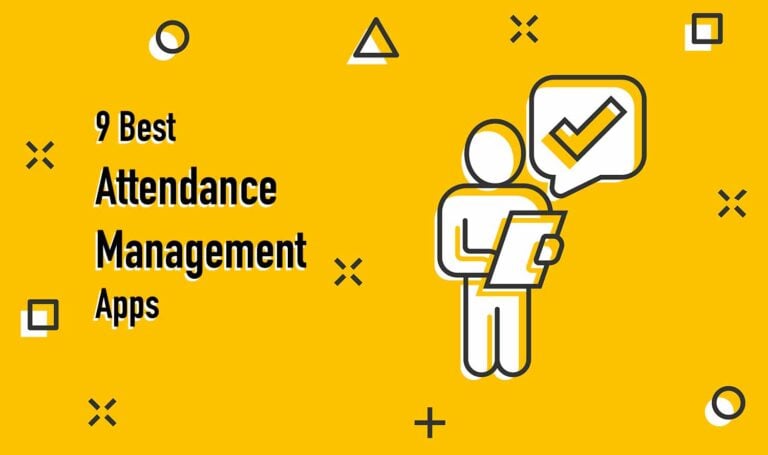 9 Best Attendance Management Apps to Improve Productivity