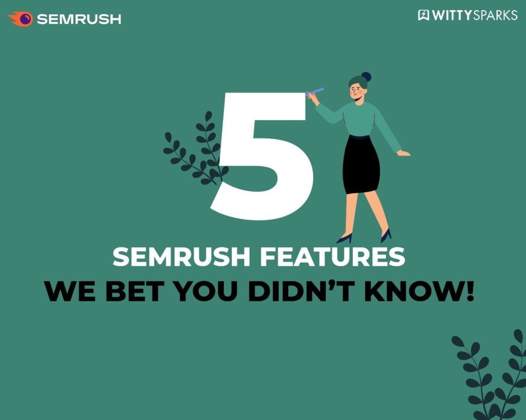 Semrush Hidden Features