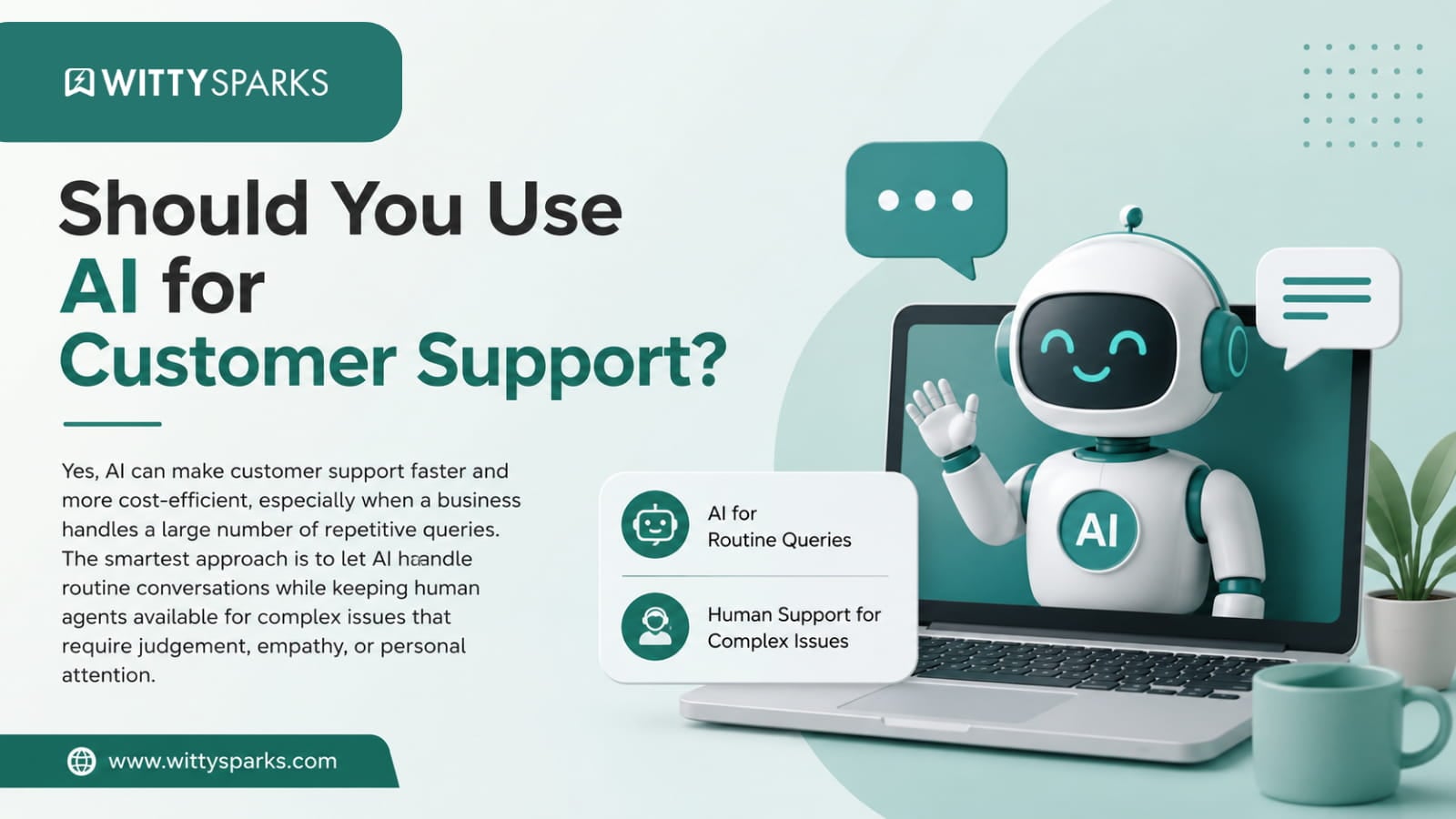 Should You Use AI for Customer Support? 2 AI for customer support